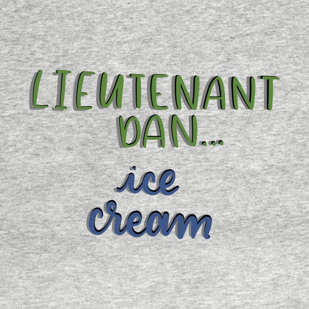 Lieutenant Dan... by honeybeehandlettering